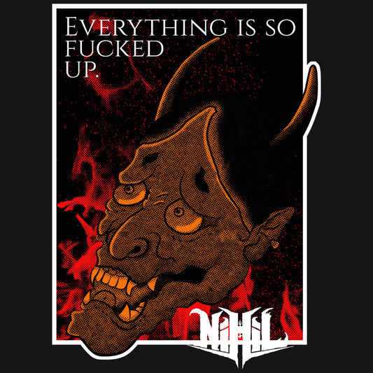 Everything Is So Fucked Up. – T-shirt unisexe